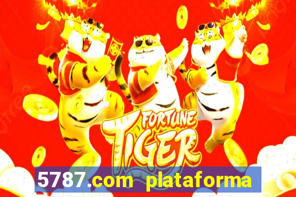 5787.com plataforma de jogos